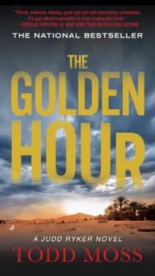 Todd Moss - The Golden Hour (A Judd Ryker Novel) - 9780425276143 - V9780425276143