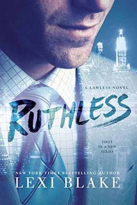 Lexi Blake - Ruthless (A Lawless Novel) - 9780425283578 - V9780425283578