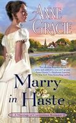 Anne Gracie - Marry in Haste (Marriage of Convenience) - 9780425283813 - V9780425283813