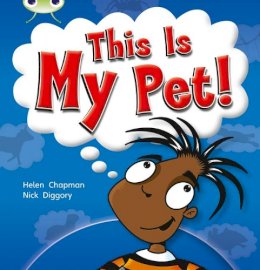 Helen Chapman - This is My Pet (Yellow B) NF 6-pack (BUG CLUB) - 9780433014669 - V9780433014669