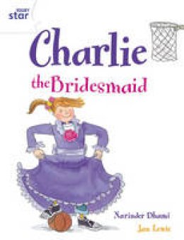 Narinder Dhami - Rigby Star Guided 2 White Level: Charlie the Bridesmaid Pupil Book (Single) - 9780433028956 - V9780433028956