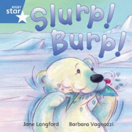 Jane Langford - Rigby Star Independent Blue Reader 7 Slurp! Burp! - 9780433029632 - V9780433029632