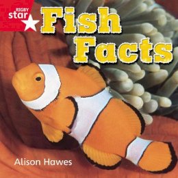 Alison Hawes - Rigby Star Independent Reception Red Non Fiction: Fish Facts Single - 9780433034322 - V9780433034322