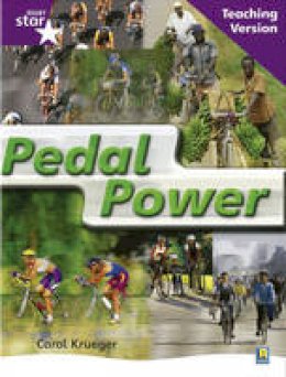 Carol Krueger - Rigby Star Non-Fiction Guided Reading Purple Level: Pedal Power Teaching Version - 9780433050070 - V9780433050070