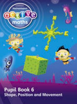 Lynda Keith - Heinemann Active Maths -- Beyond Number -- First Level -- Pupil Book 6 -- Shape, Position and Movement - 9780435047856 - V9780435047856