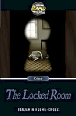 Benjamin Hulme-Cross - Rapid Plus 8.1 The Locked Room - 9780435071523 - V9780435071523