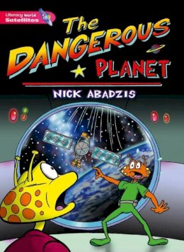 Nick Abadzis - Literacy World Satellites Fiction Stage 2 Dangerous Planet - 9780435117085 - V9780435117085