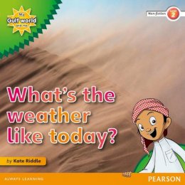 Kate Riddle - My Gulf World and Me Level 2 non-fiction reader: What´s the weather like today? - 9780435135140 - V9780435135140