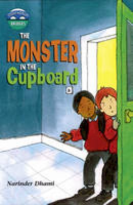 Narinder Dhami - Storyworlds Bridges Stage 10 Monster in the Cupboard (single) - 9780435143398 - V9780435143398