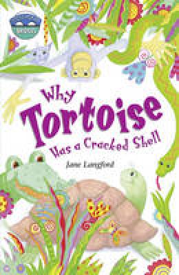 Jane Langford - Storyworlds Bridges Stage 10 Why Tortoise Has a Cracked Shell (single) - 9780435143404 - V9780435143404