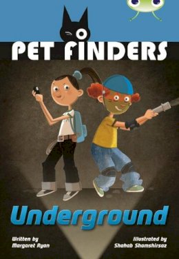 Hachette Children´s Group - Bug Club Independent Fiction Year 4 Great A Pet Finders Go Underground - 9780435143657 - V9780435143657