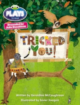 Geraldine McCaughrean - Julia Donaldson Plays Blue (KS2)/4B-4A  Tricked You! - 9780435144197 - V9780435144197