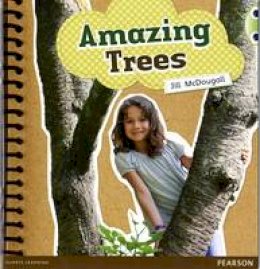 Jill McDougall - Bug Club Non-fiction Green A Amazing Trees - 9780435167288 - V9780435167288