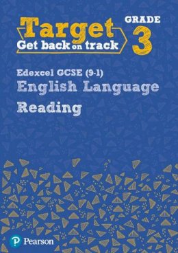 David Grant - Target Grade 3 Reading Edexcel GCSE (9-1) English Language Workbook (Intervention English) - 9780435183257 - V9780435183257