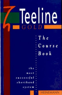 Jean Clarkson - The Teeline Gold: The Course Book: Course Bk - 9780435453534 - V9780435453534