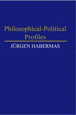 Jürgen Habermas - Philosophical Political Profiles - 9780435820152 - V9780435820152