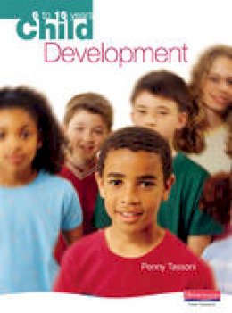 Tassoni  Penny - Child Development: 6 to 16 Years - 9780435899837 - V9780435899837