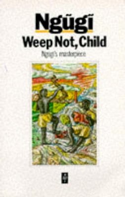 Ngugi Wa Thiong´o - Weep Not, Child (African Writers) - 9780435908300 - V9780435908300