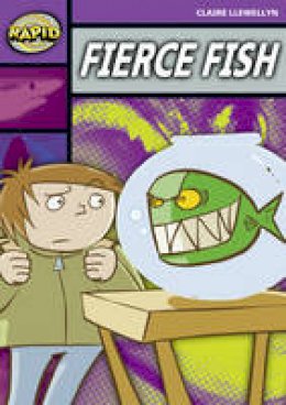 Claire Llewellyn - Rapid Stage 1 Set B: Fierce Fish (Series 2) - 9780435910235 - V9780435910235