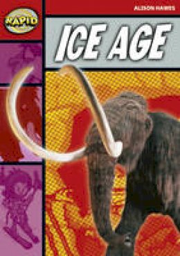 Alison Hawes - Rapid Stage 2 Set B: Ice Age (Series 2) - 9780435910303 - V9780435910303