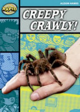 Alison Hawes - Rapid Stage 3 Set B: Creepy, Crawly (Series 2) - 9780435910396 - V9780435910396