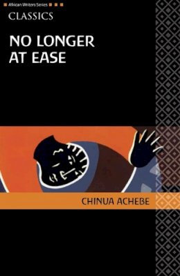 Chinua Achebe - No Longer at Ease - 9780435913519 - V9780435913519