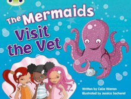 Celia Warren - The Mermaids Visit the Vet (Blue B) - 9780435914004 - V9780435914004