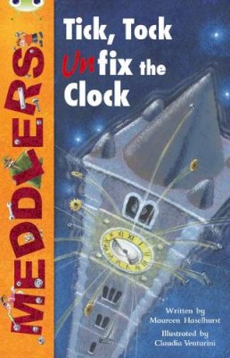 Maureen Haselhurst - Meddlers: Tick, Tock, Unfix the Clock (Lime A) - 9780435914776 - V9780435914776