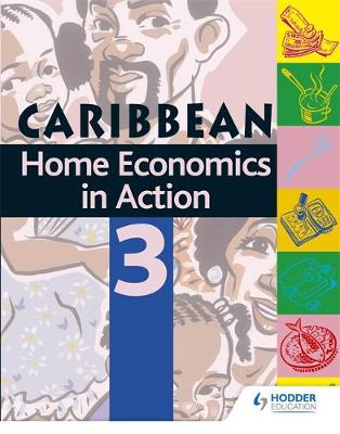 Caribbean Association Of Home Economics - Home Economics In Action Book 3 - 9780435980481 - V9780435980481