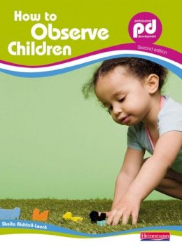 Sheila Riddall-Leech - How to Observe Children - 9780435987664 - V9780435987664