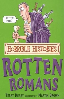 Terry Deary - The Rotten Romans (Horrible Histories) (Horrible Histories) (Horrible Histories) - 9780439944007 - V9780439944007