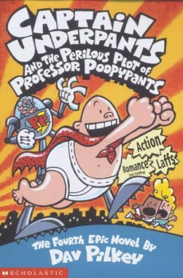 Dav Pilkey - Captain Underpants and the Perilous Plot of Professor Poopypants (Bk. 4) - 9780439998192 - 9780439998192
