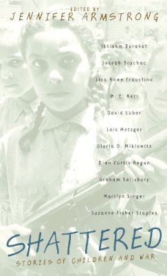 Jennifer Armstrong - Shattered: Stories of Children & WA - 9780440237655 - V9780440237655