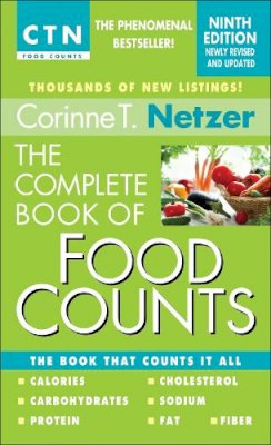 Corinne T. Netzer - The Complete Book of Food Counts, 9th Edition: The Book That Counts It All - 9780440245612 - V9780440245612