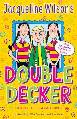 Jacqueline Wilson - Jacqueline Wilson's Double Decker: 