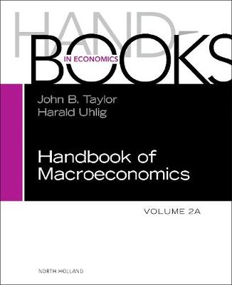 John B. Taylor - Handbook of Macroeconomics, Volume 2A - 9780444594693 - V9780444594693