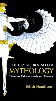 Edith Hamilton - Mythology - 9780446574754 - V9780446574754