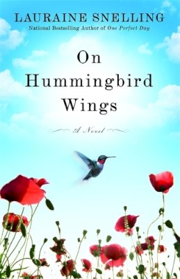 Lauraine Snelling - On Hummingbird Wings - 9780446582117 - V9780446582117