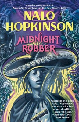 Nalo Hopkinson - Midnight Robber - 9780446675604 - V9780446675604