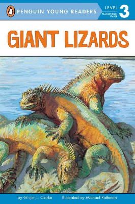 Ginjer L. Clarke - Giant Lizards (Penguin Young Readers, L3) - 9780448431208 - V9780448431208