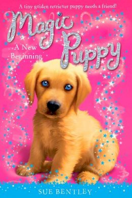 Sue Bentley - A New Beginning #1 (Magic Puppy) - 9780448450445 - V9780448450445