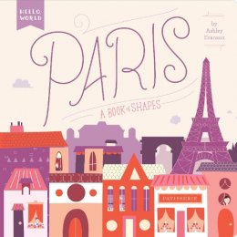 Ashley Evanson - Paris: A Book of Shapes (Hello, World) - 9780448489155 - V9780448489155