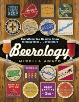 Mirella Amato - Beerology: Everything You Need to Know to Enjoy Beer...Even More - 9780449016121 - V9780449016121