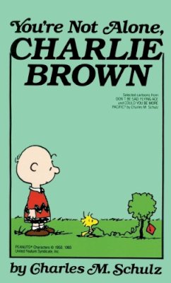 Charles M. Schulz - You're Not Alone, Charlie Brown - 9780449220221 - V9780449220221