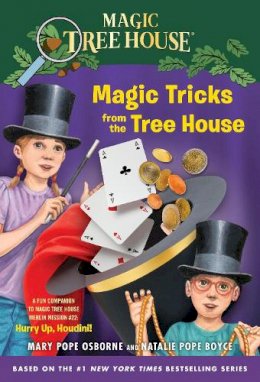 Mary Pope Osborne - Magic Tricks from the Tree House: A fun companion to Magic Tree House #50: Hurry Up, Houdini! (A Stepping Stone Book(TM)) - 9780449817902 - V9780449817902