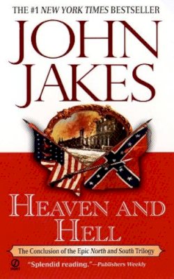 John Jakes - Heaven and Hell (North and South Trilogy) - 9780451200839 - V9780451200839