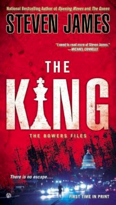 Steven James - The King: The Bowers Files - 9780451239785 - V9780451239785