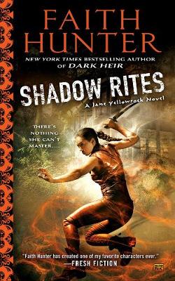 Faith Hunter - Shadow Rites (Jane Yellowrock) - 9780451465979 - V9780451465979