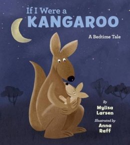 Mylisa Larsen - If I Were A Kangaroo - 9780451469588 - V9780451469588