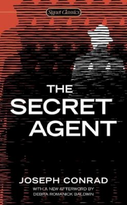 Joseph Conrad - The Secret Agent (Signet Classics) - 9780451474292 - V9780451474292